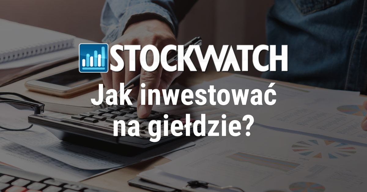 Jak inwestować na giełdzie