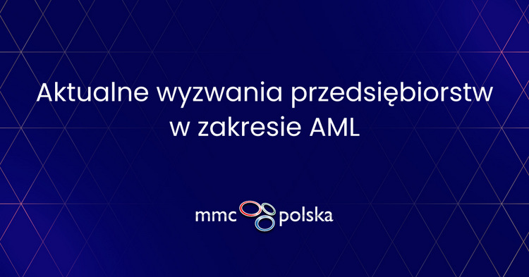 wyzwania, przedsiębiorstw, zakres, AML