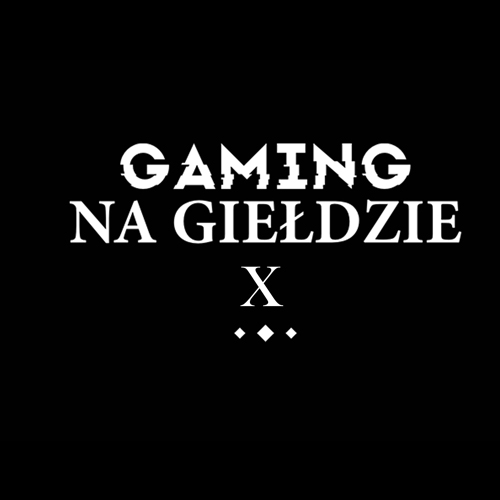 Gaming na Giełdzie X: konferencja online - obejrzyj za darmo zapis wszystkich paneli