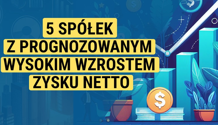 5, spolek, prognozy,wzrost, zyski, gpw, 2024