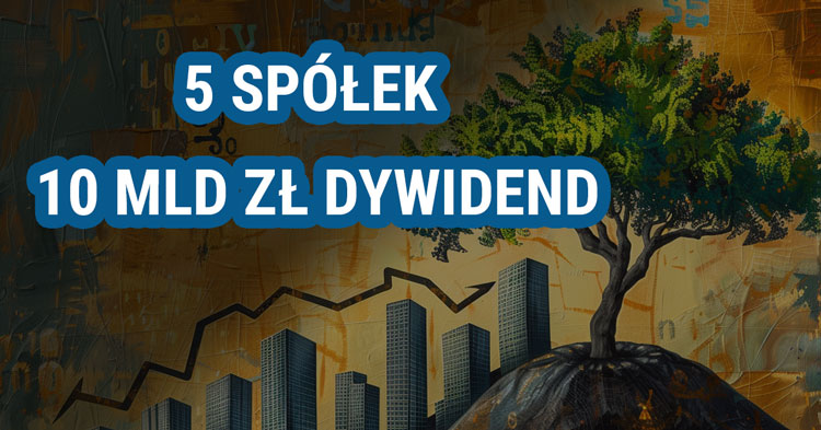 spolki, gigantyczne, dywidendy, gpw, akcje, 2024