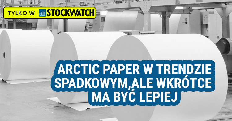 arctic, paper, trend spadkowy, ceny, celulozy, akcje