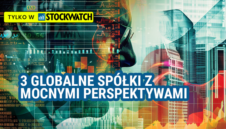 3, globalne, spółki, mocnymi, perspektywami, najbliższe, lata