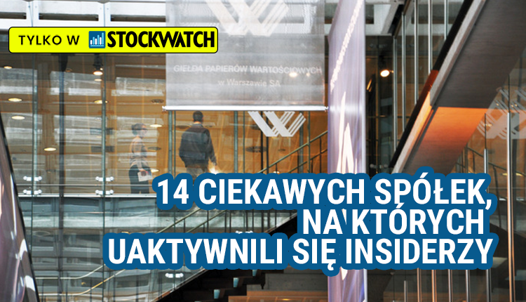 14, ciekawych, spółek, na, których, uaktywnili, się, insiderzy
