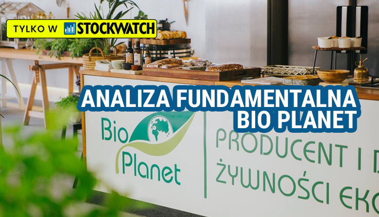 Analiza, fundamentalna, BioPlanet, Na, rozstaju, dróg