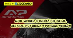 Auto Partner: sprzedaż pod presją, ale analitycy wierzą w poprawę wyników