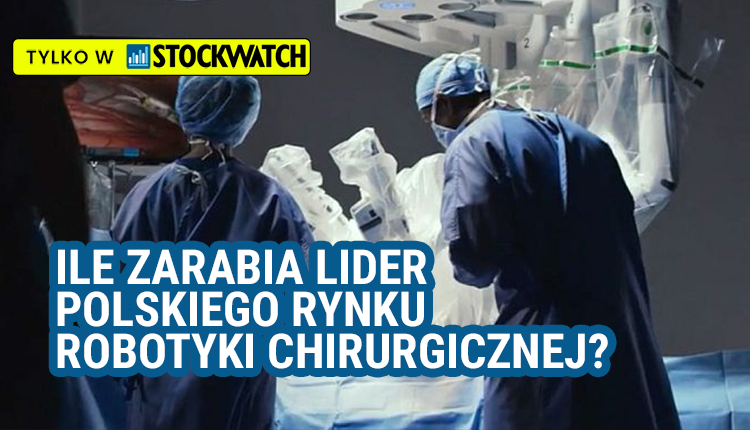 Analiza, Synektika, Ile, zarabia, lider, polskiego, rynku, robotyki, chirurgicznej