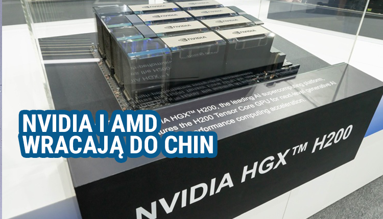 Nvidia, AMD, wracają, do, Chin, 15, proc, haracz, może, stać, się, wzorcem