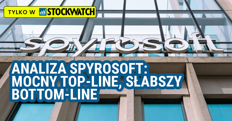 Analiza, Spyrosoft, Mocny, topline, słabszy, bottom, line