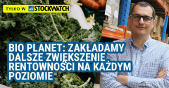 Bio Planet: Zakładamy dalsze zwiększenie rentowności na każdym poziomie