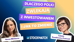 Dlaczego Polki zwlekają z inwestowaniem i jak to zmienić?