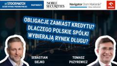 Obligacje korporacyjne zamiast kredytu. Kiedy dług rynkowy opłaca się bardziej?