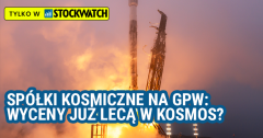 Spółki kosmiczne na GPW: fundamenty rosną, ale wyceny już lecą w kosmos