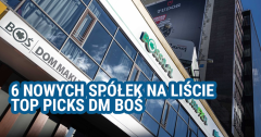 6 nowych spółek na liście top picks DM BOŚ