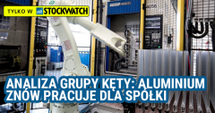 Analiza Grupy Kęty: Dzień dobry ATH – aluminium znów pracuje dla spółki